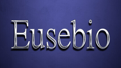3D Chrome name design of Spanish name Eusebio on blue Background.