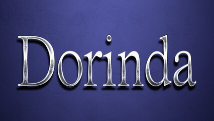 3D Chrome name design of Spanish name Dorinda on blue Background.
