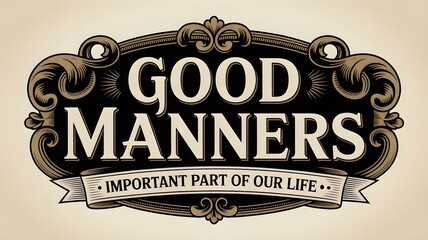 Elegant Vintage Design for Good Manners