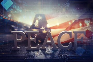 Double exposure Peace Word and abstract technology background. International conflict, American...