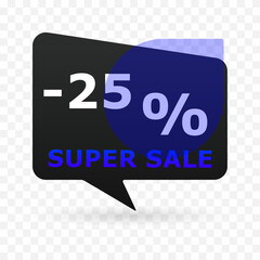 25 percent off super sale banner in speech bubble shape. Modern discount label with blue circle and transparent background. Vector illustration for e-commerce, ads and seasonal promotion.
