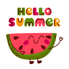 Cute cartoon watermelon with smiling face. Hello Summer lettering. Fun design for summer cards, posters, kids prints, and decorations.