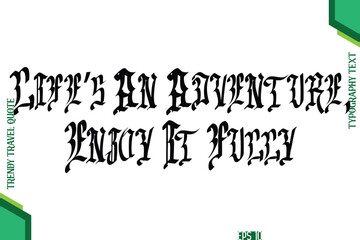Life’s An Adventure, Enjoy It Fully  Retro Style Typography Lettering Trendy Travel Quotation