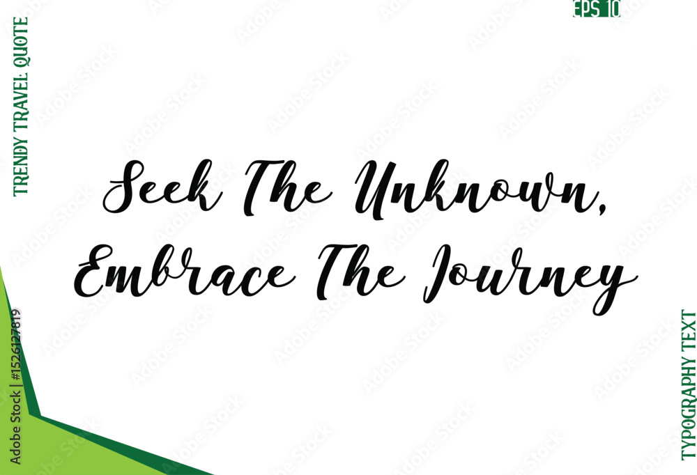 Fototapete seek the unknown, embrace the journey modern typescript text trendy travel caption
