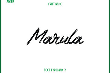 Marula   -Fruit Name In Brush Cursive Typography Text Design Element