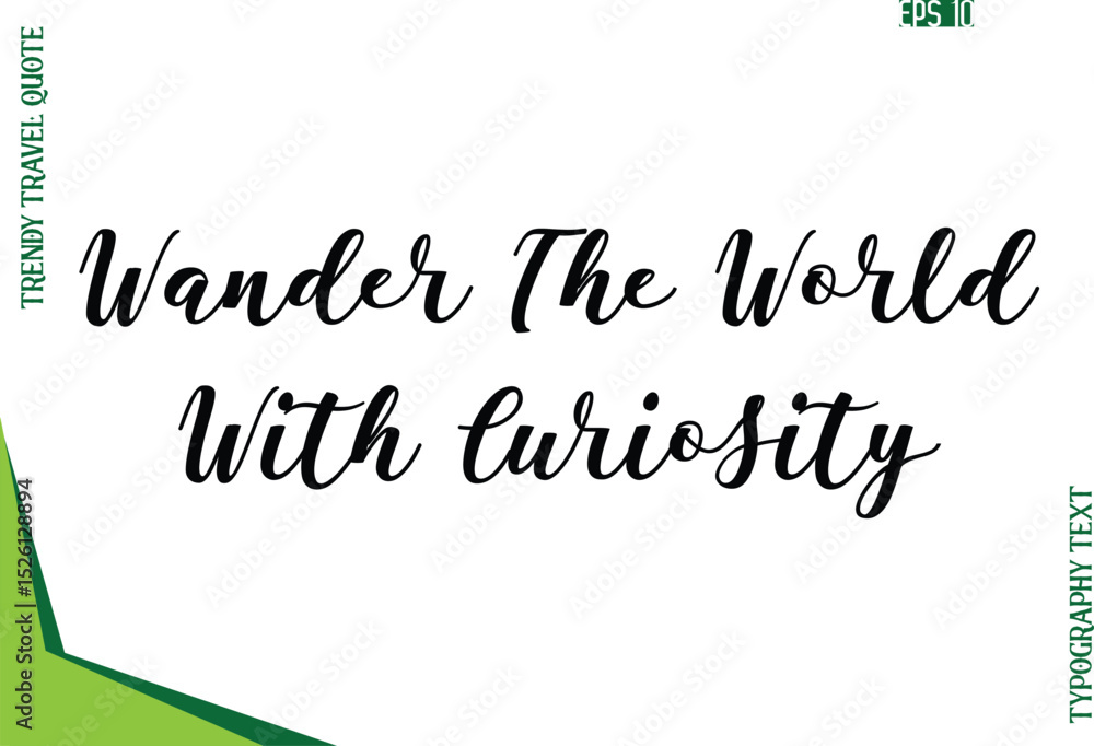 Fototapete wander the world with curiosity modern typescript text trendy travel caption