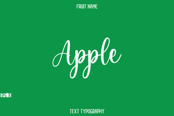 Apple -Fruit Name In Modern Stylish Typography Text