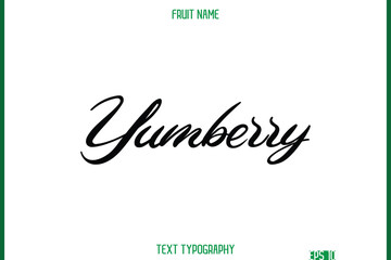 Yumberry    -Fruit Name In Cursive Text Typography Design Element