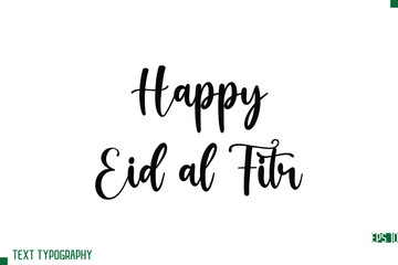 Happy Eid al Fitr  Modern Stylish Typography Text
