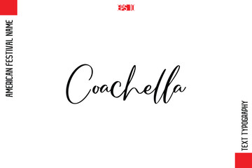 Coachella  -American Festivals Name Typography Text