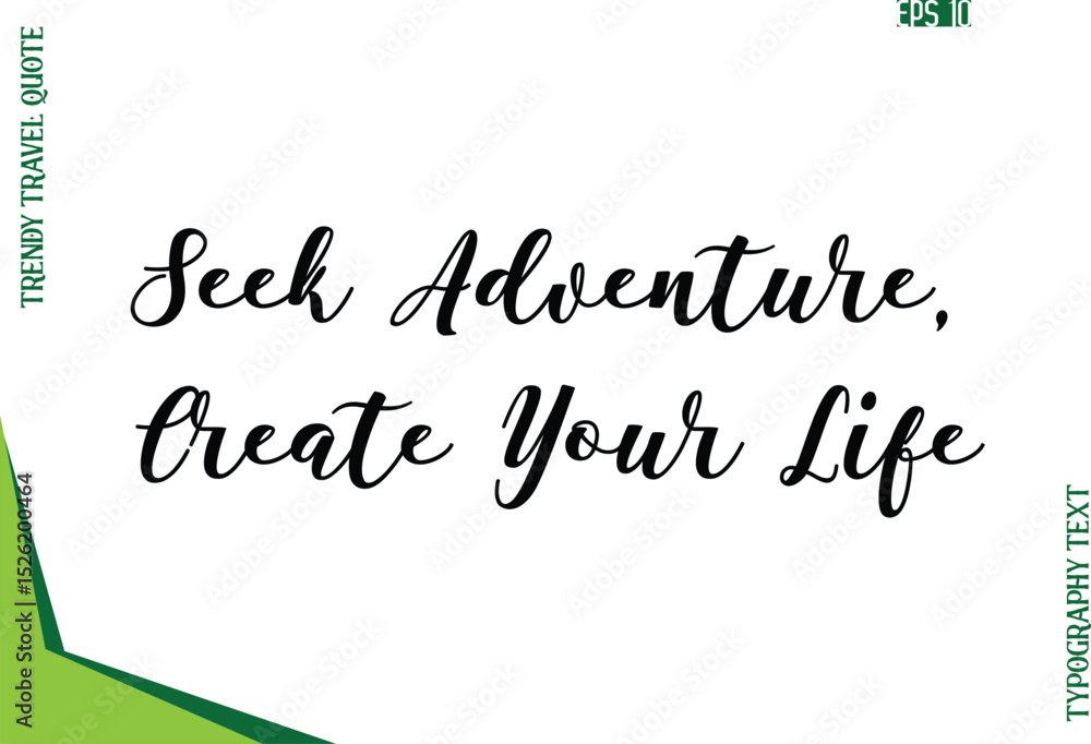 Fototapete seek adventure, create your life modern typescript text trendy travel caption