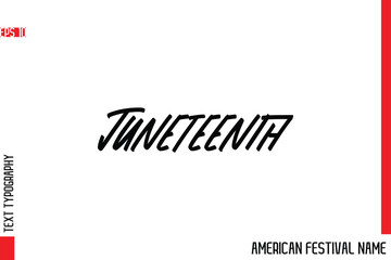 Juneteenth  -European Festival Name Modern Stylish Typography Text