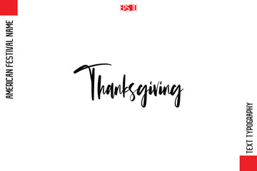 Thanksgiving  Thanksgiving  -American Festivals Name Typography Text