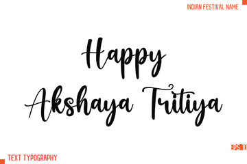 Happy Akshaya Tritiya    -Indian Festival Name Modern Stylish Typography Text