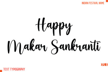 Happy Makar Sankranti   -Indian Festival Name Modern Stylish Typography Text