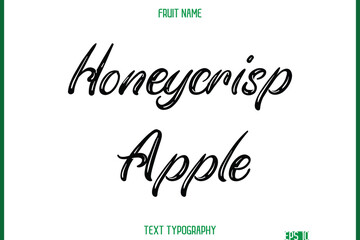 Honeycrisp Apple   -Fruit Name In Retro Style Cursive Text Typography Element