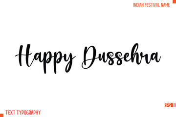 Happy Dussehra   -Indian Festival Name Modern Stylish Typography Text
