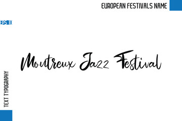 Montreux Jazz Festival   -European Festivals Name Stylish Typography Text