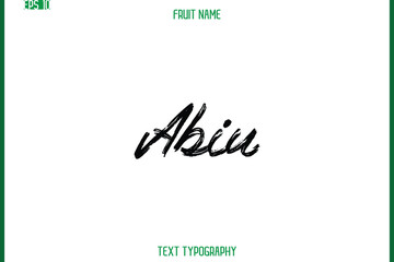 Abiu   -Fruit Name In Brush Cursive Typography Text Design Element