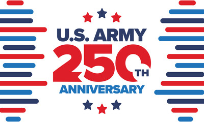 U.S. Army 250th birthday. Anniversary. United States Army Day in June. American military holiday. American flag. Patriotic design. Vector Illustration