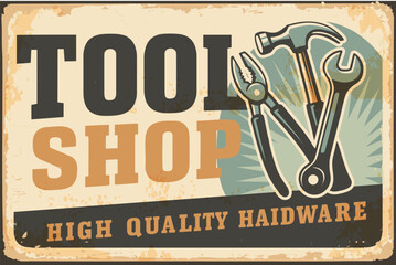 Tools shop vintage sign – retro hardware store ad with helmet, hammer, wrench, and pliers