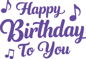 Happy birthday to you purple silhouette isolated on white background.