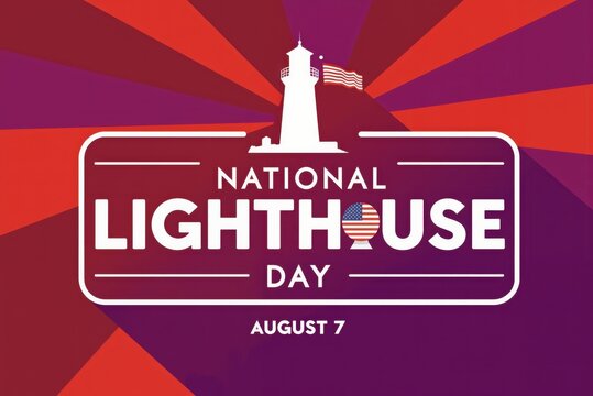 national lighthouse day is august 7