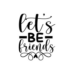 Lets Be Friends Playful Typography with Heart Elements