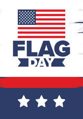 National Flag Day in United States. Holiday celebrated annual June 14 in USA. Patriotic style design with american flag. Poster, greeting card, banner and background. Vector illustration