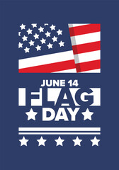 National Flag Day in United States. Holiday celebrated annual June 14 in USA. Patriotic style design with american flag. Poster, greeting card, banner and background. Vector illustration © scoutori