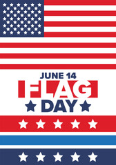 National Flag Day in United States. Holiday celebrated annual June 14 in USA. Patriotic style design with american flag. Poster, greeting card, banner and background. Vector illustration