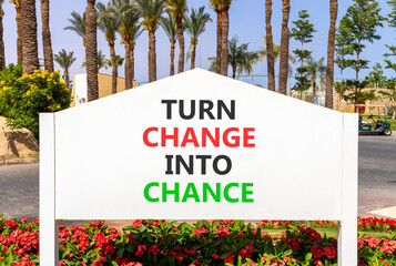 Turn change into chance symbol. Concept words phrase Turn change into chance on beautiful big white...