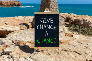 Give change a chance symbol. Concept words phrase Give change a chance on beautiful black...