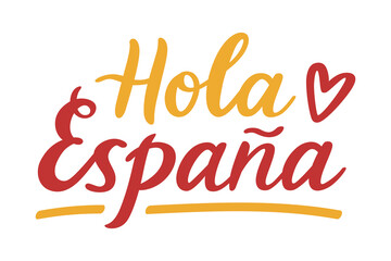 Hola España, Hello Spain hand-drawn calligraphy with heart symbol. Vector lettering isolated on white background. Design with flag colors for card, print, social media, or web. Travel Spain concept. © Seja_aka_Lita