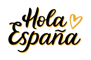 Hand-drawn calligraphy phrase 'Hola España' with heart symbol. Vector lettering isolated on white background. Hello Spain design for card, print, social media, or web. Traveling and tourism concept. © Seja_aka_Lita