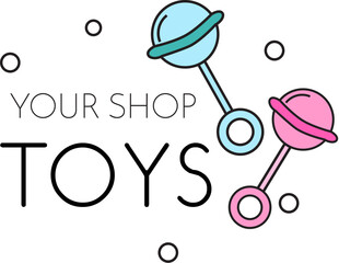 Toy shop logo template with rattles. Sign, label for children and kids design, promotion