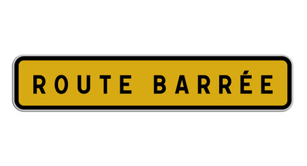 panneau route barrée