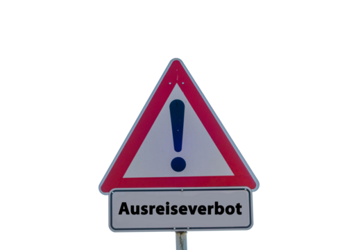 Ausreiseverbot Schild freigestellt