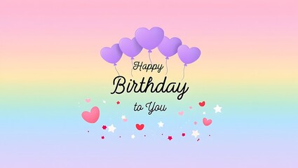 Happy Birthday Celebration Pastel Heart Balloons and Rainbow Wishes