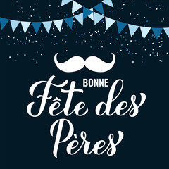 Happy Fathers Day in French language. Calligraphy hand lettering. Vector template for Fathers Day card, banner, typography poster, flyer, etc.