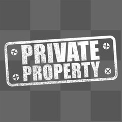 private property stamp sign background