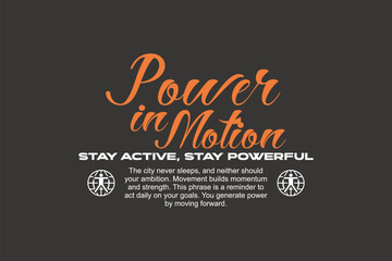 Motivational quotes in minimal urban typographic style for t-shirt design. Print-ready inspirational posters.