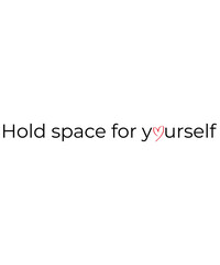Minimalist “Hold space for yourself” lettering PNG with red heart. Perfect for stickers, cards, planners, prints, journaling, self-care products, and mental health awareness projects.
