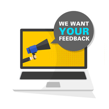 Megafono con mano. Sfondo dello schermo del computer notebook per laptop. Vogliamo il tuo feedback nella bolla vocale. Illustrazione