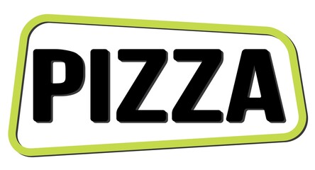 PIZZA text on green-black trapeze stamp sign.