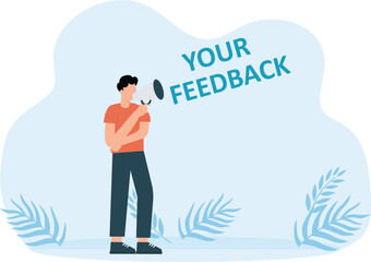 We want your feedback. Megaphone in hand with text.

