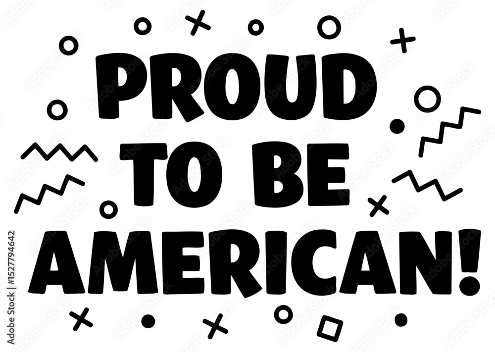 Poster proudly displayed patriotic graphic design with no specific demographic. motivational statement with