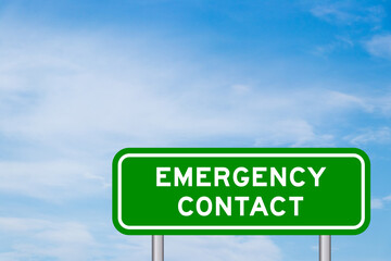 Green color transportation sign with word emergency contact on blue sky with white cloud background