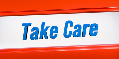 Take care, shiny metallic banner in red and blue. Advice, healthcare, relaxation, sustainable life. 3D illustration