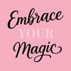 Embrace Your Magic – Pastel Hand-Lettered Inspirational Typography